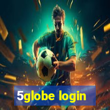 5globe login